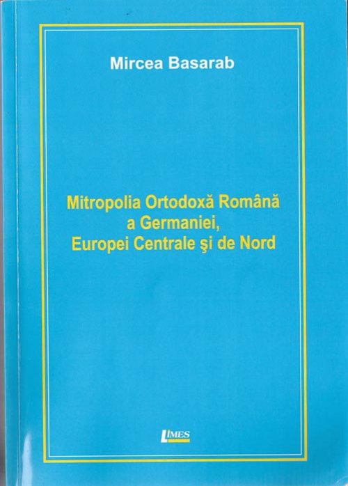 Apariţie editorială despre Mitropolia Germaniei, Europei Centrale şi de Nord Poza 91948