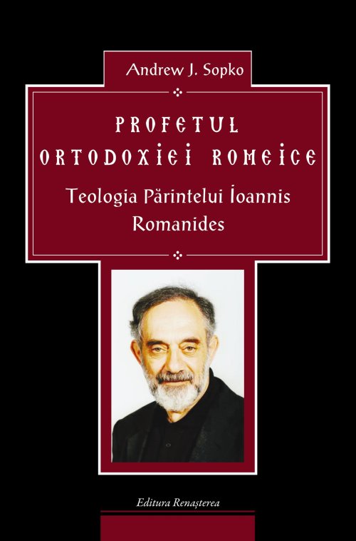 Volum despre teologul Ioannis Romanides, la Editura Renaşterea Poza 69425