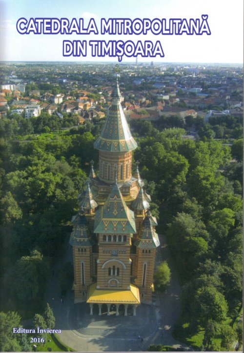 O nouă broşură despre Catedrala Mitropolitană din Timișoara Poza 44901