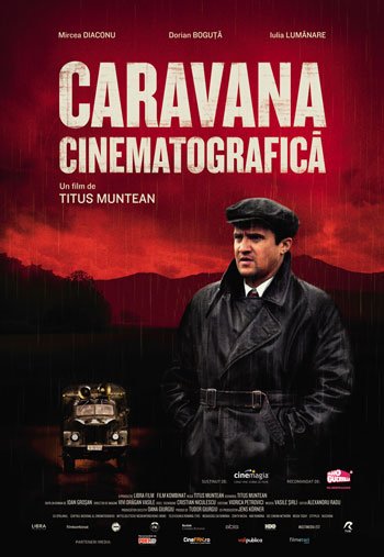 Amintirile Obsedantului deceniu: „Caravana cinematografică“