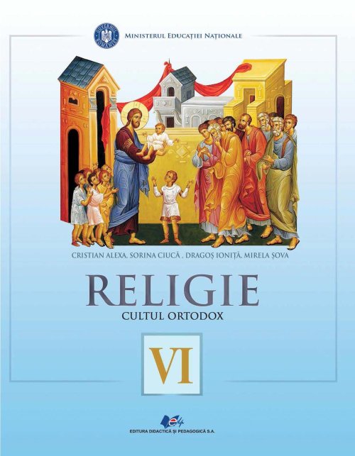 Au apărut manualele de religie - cultul ortodox pentru clasa a VI-a