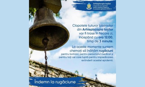Clopotele tuturor bisericilor din Arhiepiscopia Iașilor sunt trase zilnic la ora 12:00