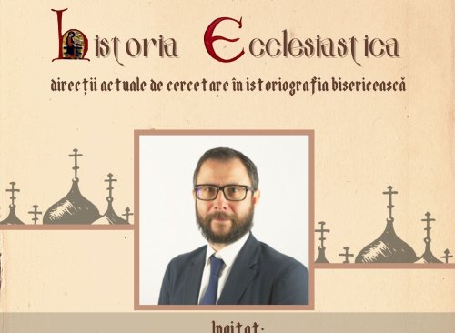 O nouă conferință „Historia Ecclesiastica”