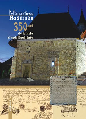 Semnal editorial: Mănăstirea Hadâmbu - un far de lumină spirituală în ţinutul Iaşilor 95546