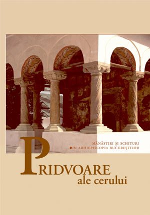 Prezentare de carte: „Pridvoare ale Cerului“ 95831