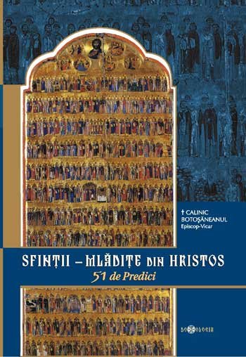 Prezentare de carte: Rostiri despre sfinţi, chemătoare la sfinţenie 97718