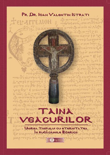 Prezentare de carte: Taina veacurilor şi rostul vieţii noastre 98553