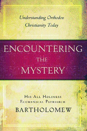 Întâlnind Taina. Înţelegând creştinismul ortodox astăzi 106608