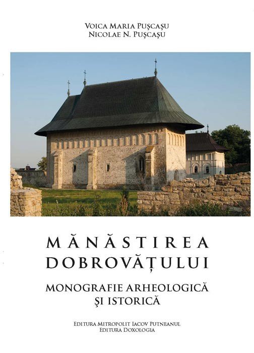 Mărturii ale primei cercetări arheologice din istoria Mănăstirii Dobrovăţ 91174