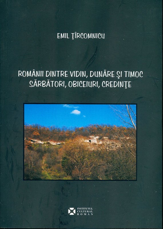 Tradiţii şi obiceiuri la românii de pe văile Dunării şi Timocului 82069