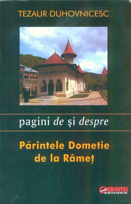 Mărturii despre duhovnicul Dometie Manolache de la Râmeţ 81297