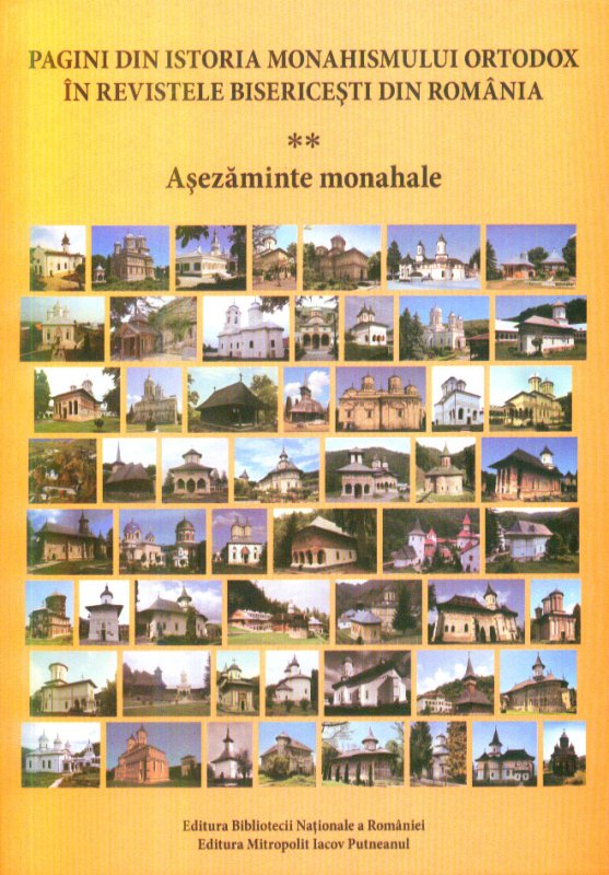 O bibliografie a aşezămintelor monahale din România 76223