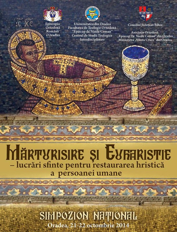 Simpozion naţional dedicat Anului omagial euharistic, la Facultatea de Teologie Ortodoxă „Episcop Dr. Vasile Coman“ din Oradea 76043