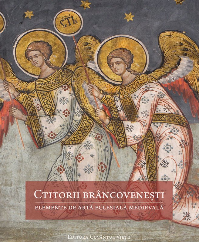 Volum dedicat ctitoriilor brâncoveneşti publicat la Editura „Cuvântul Vieţii“ 75043