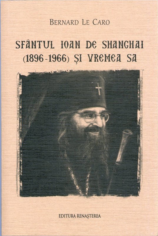 „Sfântul Ioan de Shanghai (1896-1966) şi vremea sa“ 71236