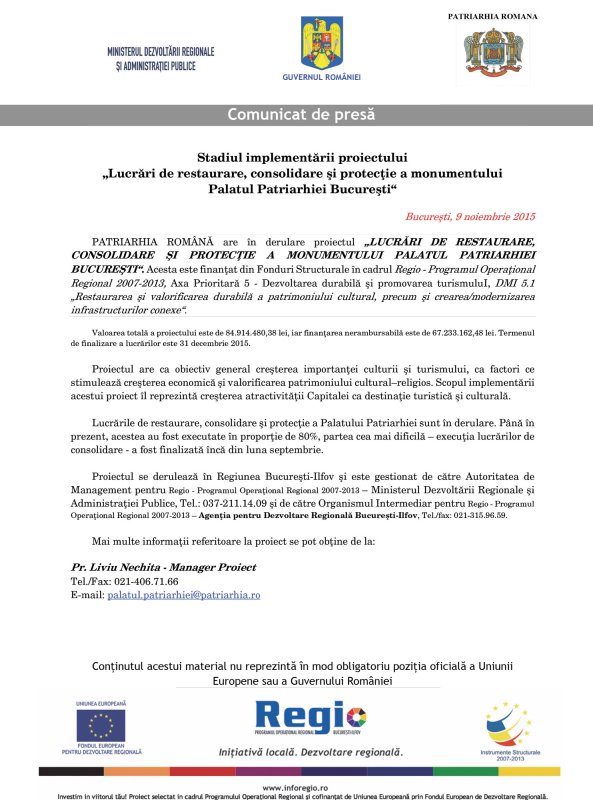 Comunicat de presă: Stadiul implementării proiectului „Lucrări de restaurare, consolidare şi protecţie a monumentului Palatul Patriarhiei Bucureşti” 68350