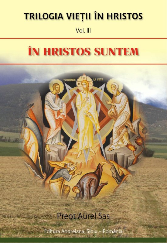 Lucrarea "Trilogia vieții în Hristos”, apărută la Sibiu   56441
