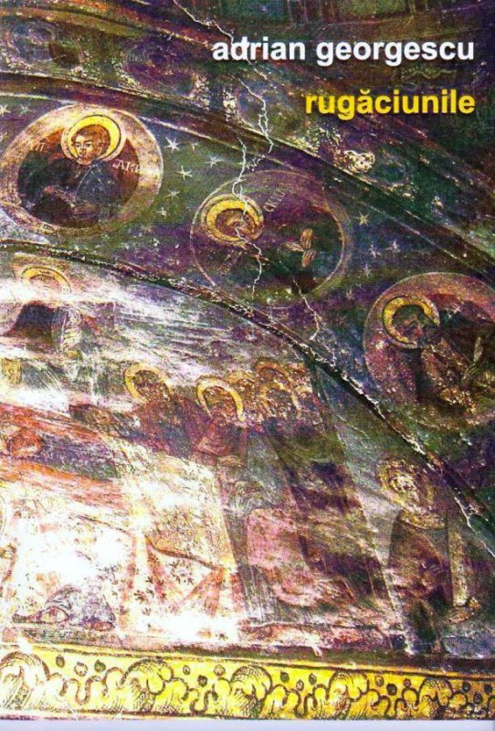 Rugăciunile lui Adrian Georgescu 54166