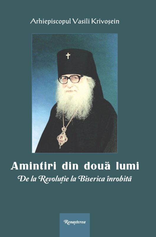 Memoriile Arhiepiscopului Vasili Krivoşein, publicate la „Renașterea” 46107