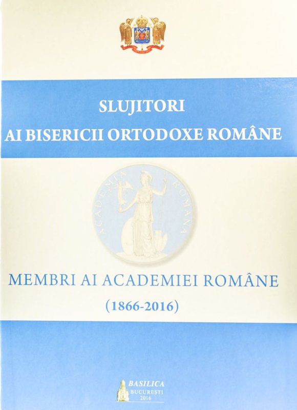 Volum despre slujitori ortodocși, membri  ai Academiei Române 44552