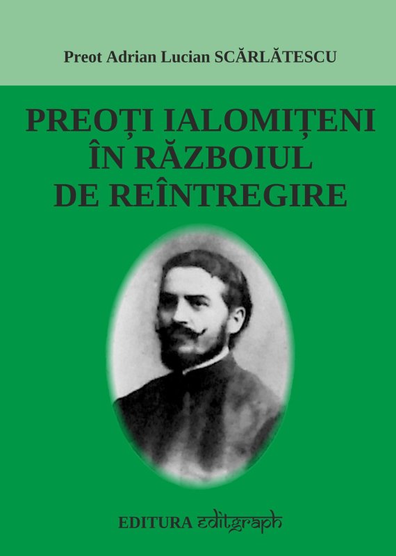 Istorie, trecut, slujire și eroismul unor preoți ialomițeni 38453