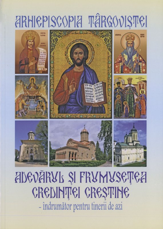 Adevărul și frumusețea credinței creștine - îndrumător pentru tinerii de azi 27671