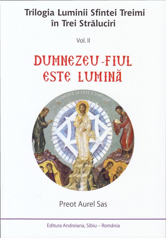 Volumul II din „Trilogia Luminii Sfintei Treimi în Trei Străluciri” 14977