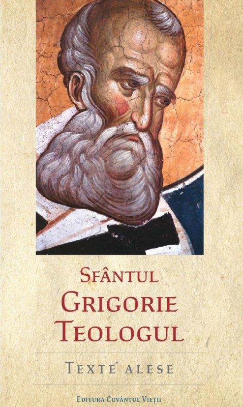 Texte alese din opera Sfântului Grigorie Teologul 115927