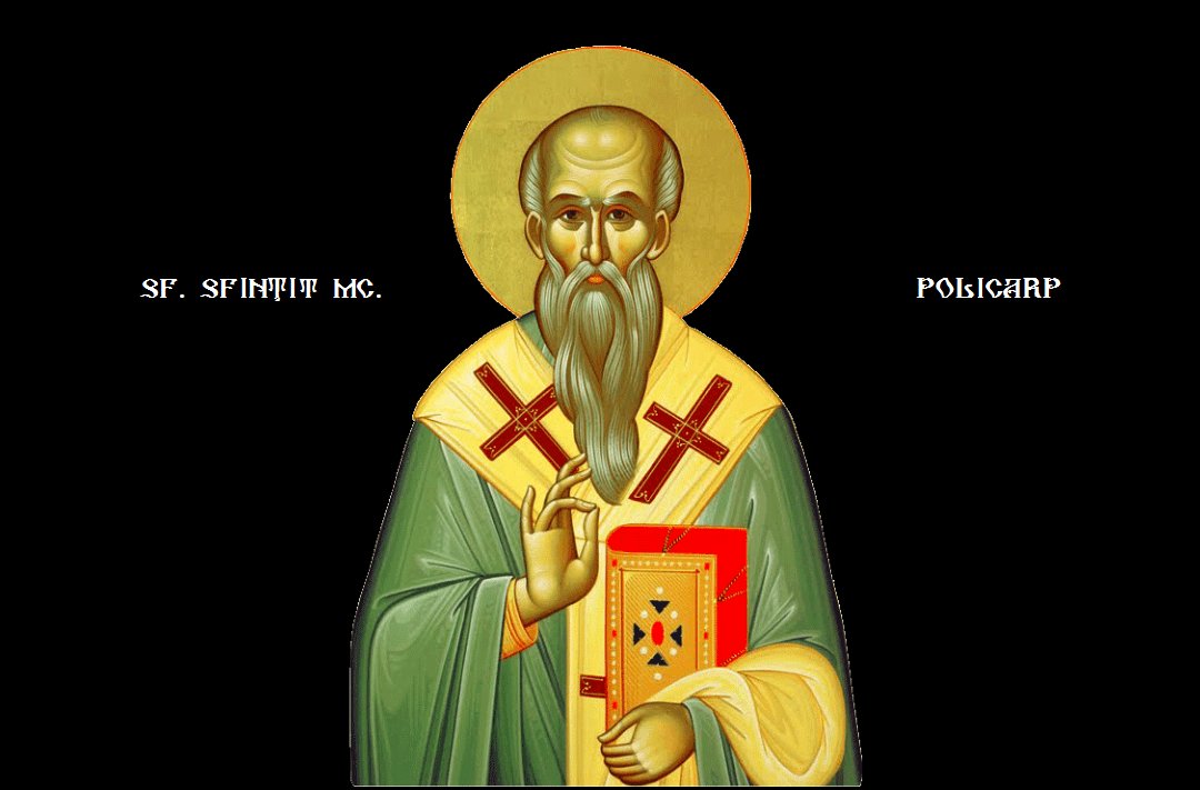 Sfântul Sfinţit Mucenic Policarp, Episcopul Smirnei; Sfânta Cuvioasă Gorgonia 139705