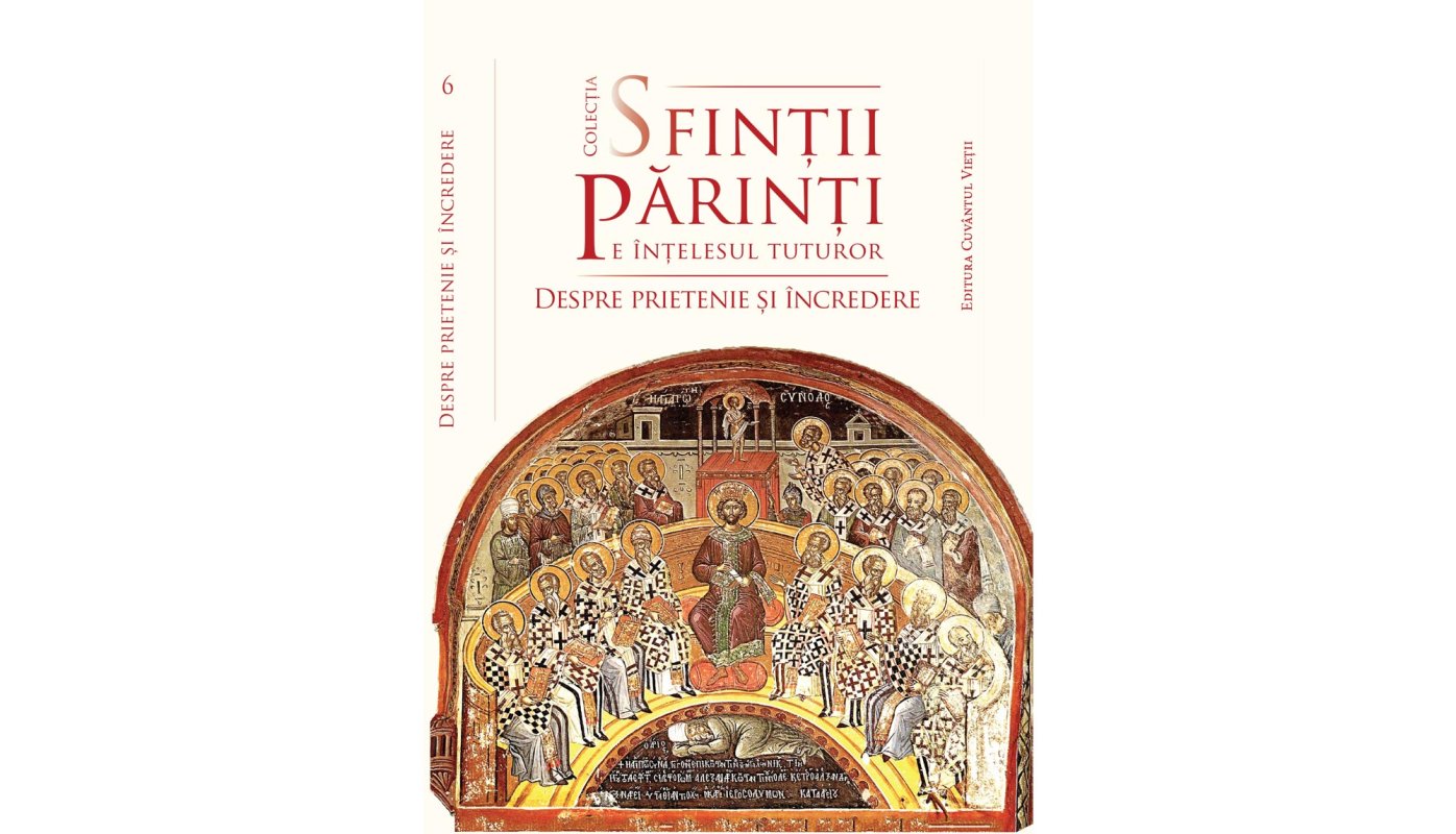 Învățături patristice despre prietenie și încredere 146823