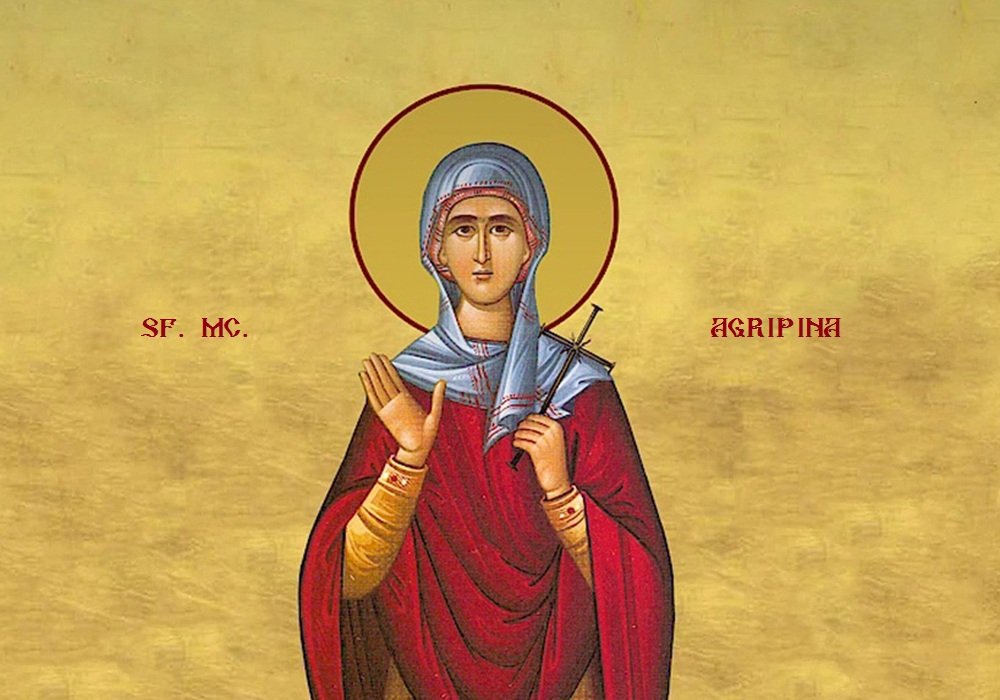 Sfânta Muceniţă Agripina; Sfântul  Sfinţit Mucenic Aristocle preotul 147331