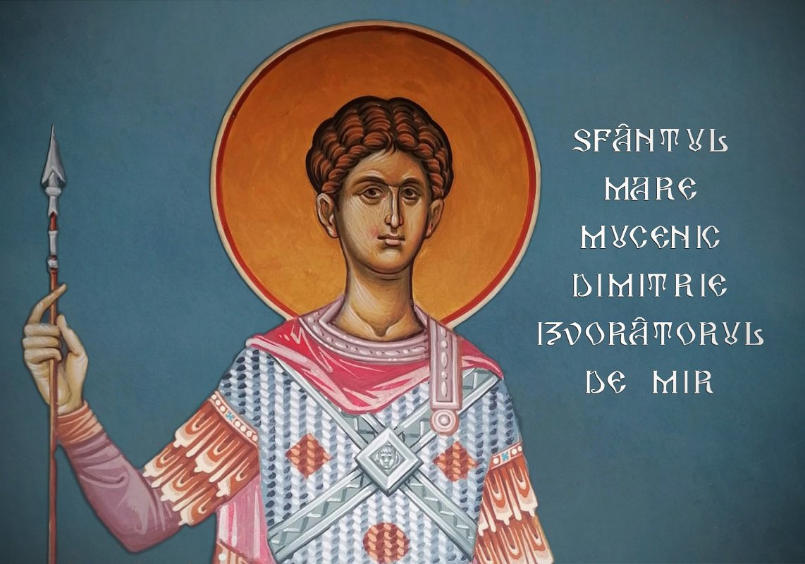 Acatistul Sfântului Mare Mucenic Dimitrie, Izvorâtorul de Mir (26 Octombrie) 245130