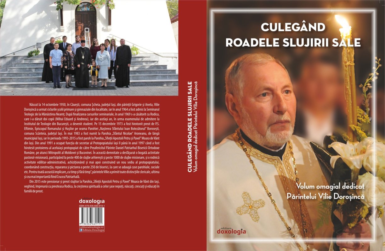 „Culegând roadele slujirii sale. Volum omagial dedicat Părintelui Vilie Doroșincă“ 157853