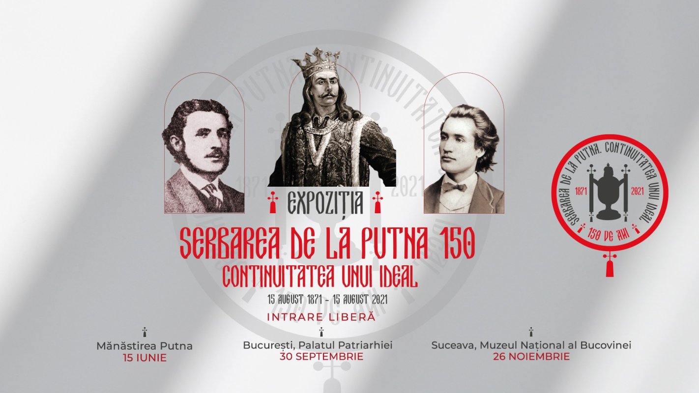 Program „Serbarea de la Putna - 150. Continuitatea unui ideal” 179941
