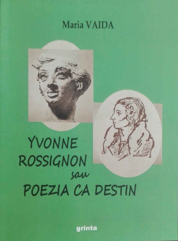 Yvonne Rossignon sau viața ca un poem 197539
