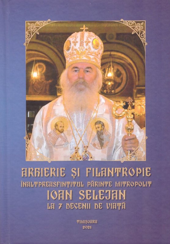 Volum omagial dedicat Mitropolitului Banatului la împlinirea vârstei de 70 de ani 201518