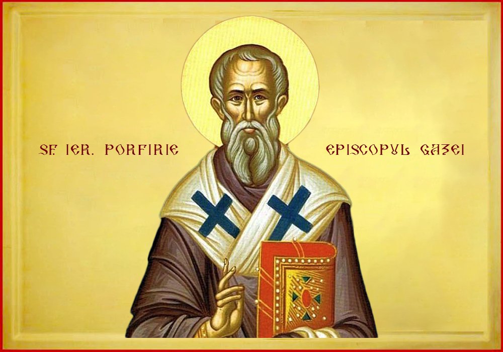 Acatistul Sfântului Ierarh Porfirie, Episcopul Gazei (26 Februarie) 204219