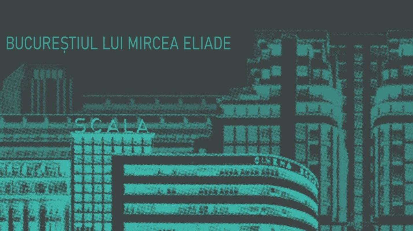 Bucureștiul lui Mircea Eliade 205596