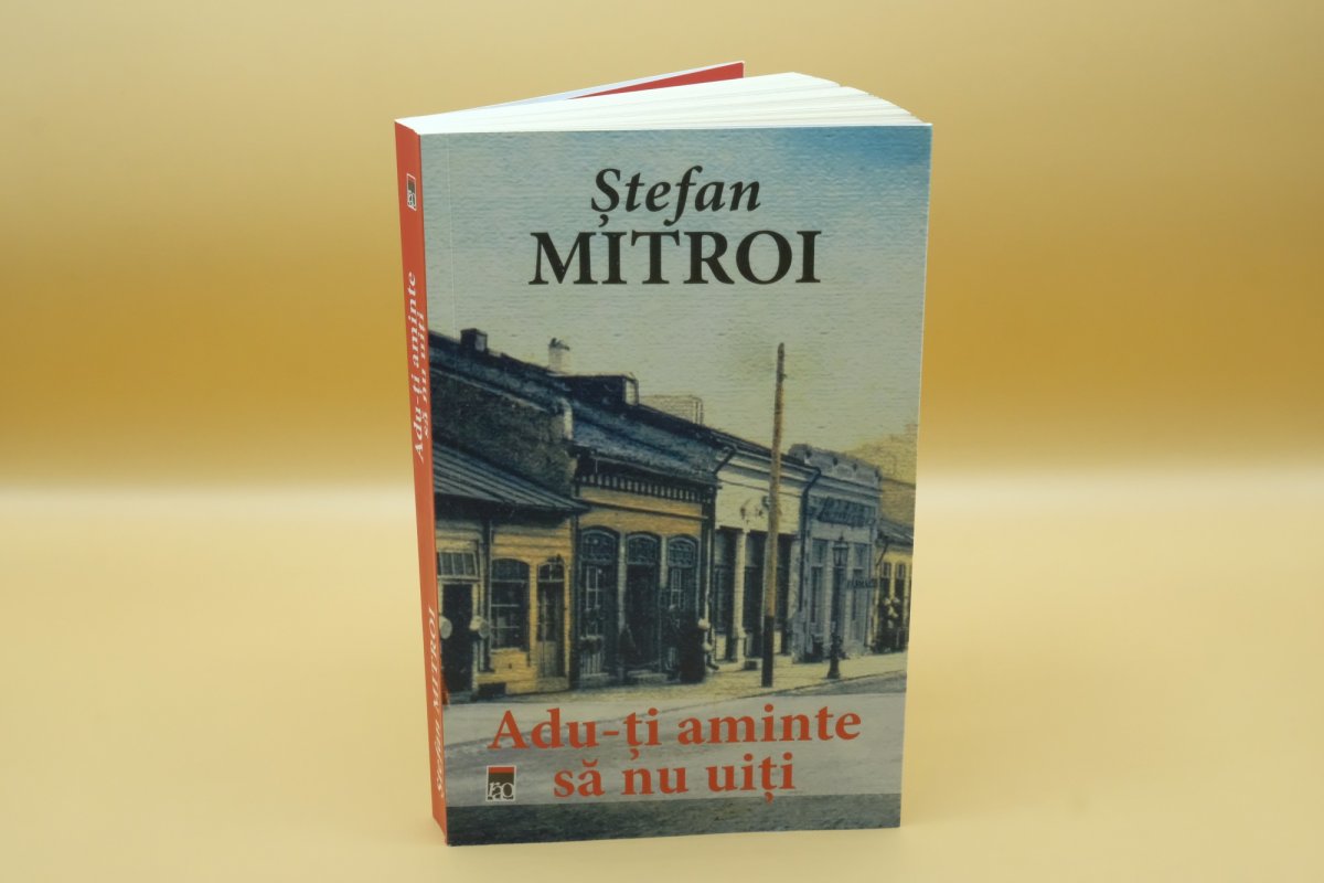 Ștefan Mitroi, „Adu-ți aminte să nu uiți”, Editura Rao, 2022 218097