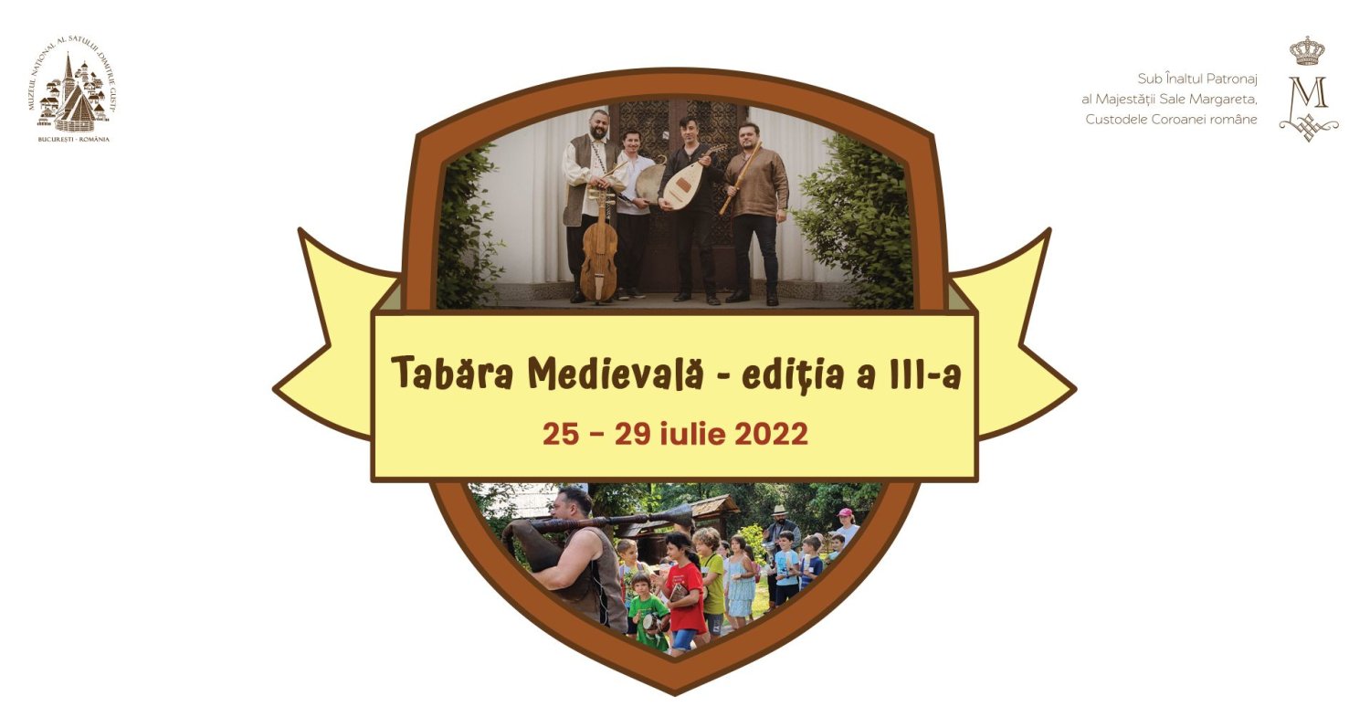 Tabără medievală la Muzeul Satului 220847