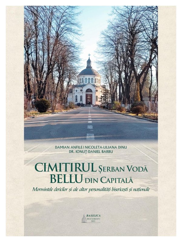 Cimitirul Șerban Vodă-Bellu din Capitală - mormintele clericilor și ale altor personalități bisericești și naționale 243868