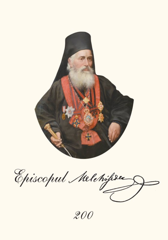 „Episcopul Melchisedec s‑a eternizat prin fapte” 254293