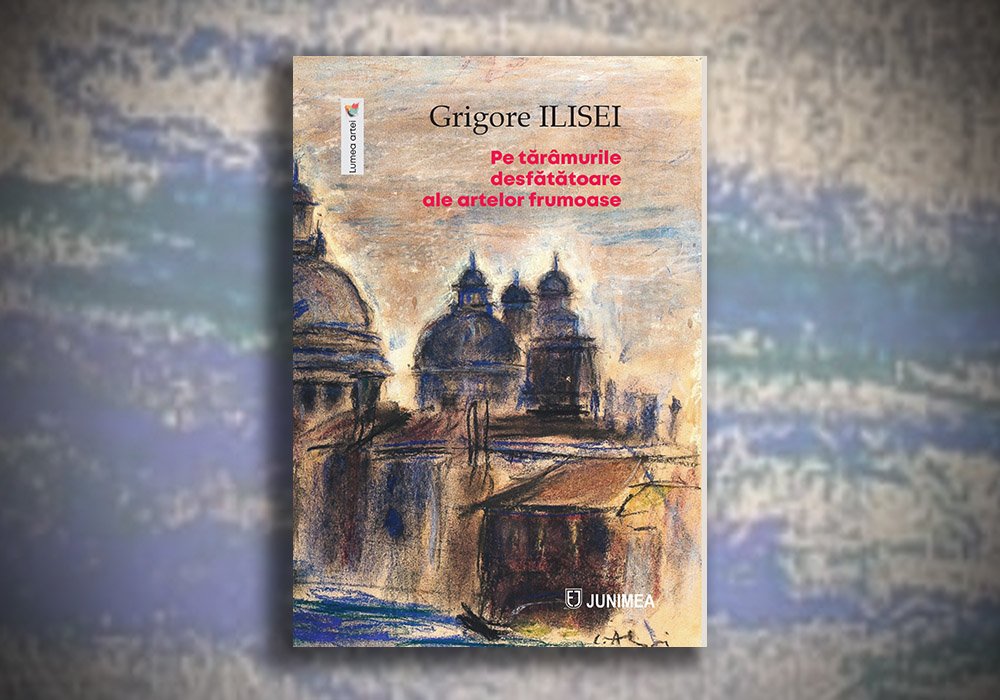 Pe tărâmurile desfătătoare ale artelor frumoase 284256