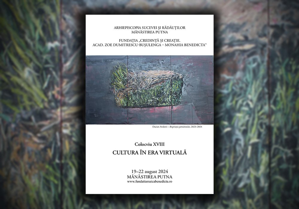 Colocviul „Cultura în era virtuală” la Putna 306461