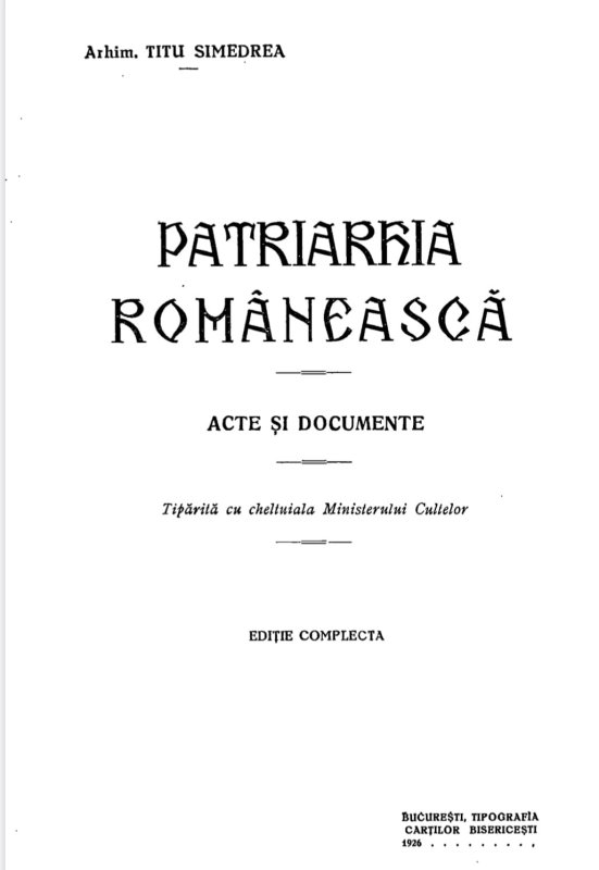Tit Simedrea: „Patriarhia românească - acte și documente” 321732