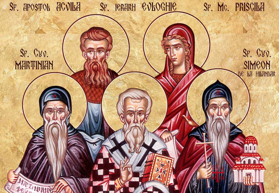 Sf. Cuv. Martinian;  Sf. Ap. Acvila şi soţia sa, Priscila; Sf. Ier. Evloghie, Patriarhul Alexandriei 163878