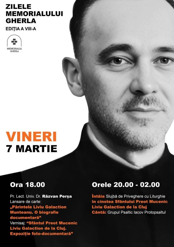 Zilele Memorialului Gherla: Ediție dedicată Sfântului Preot Mucenic Liviu Galaction 325282