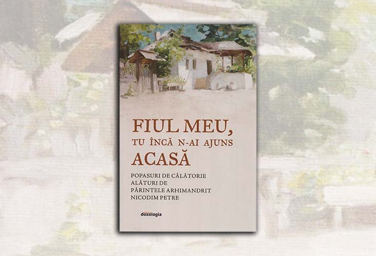 Ești pretutindeni acasă, ­atunci când ești cu Dumnezeu 326179