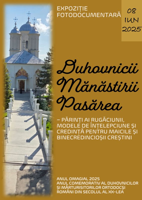 Sub mantia rugăciunii - o galerie dedicată marilor duhovnici ai Mănăstirii Pasărea 334995