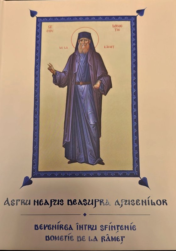 Astru neapus deasupra Apusenilor sau devenirea întru sfințenie - Dometie de la Râmeț 340234